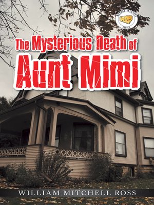 cover image of The Mysterious Death of Aunt Mimi